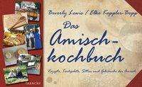 Beverly Lewis: Lewis, B: Amisch-Kochbuch, Buch