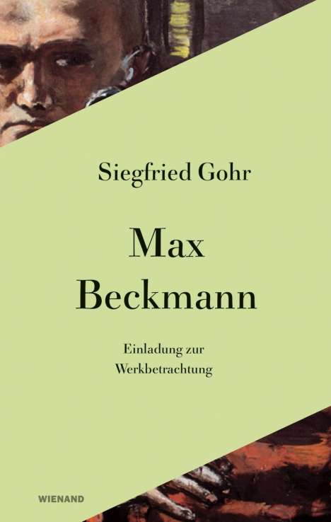 Siegfried Gohr: Gohr, S: Max Beckmann. Einladung zur Werkbetrachtung, Buch