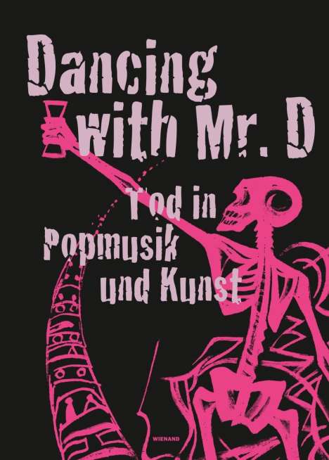 Dancing with Mr. D./ Tod in Popmusik und Kunst, Buch