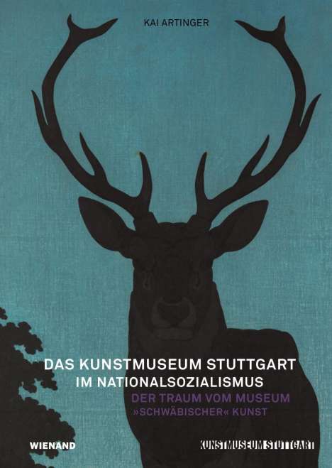 Kai Artinger: Das Kunstmuseum Stuttgart im Nationalsozialismus, Buch