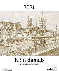 Köln damals 2021, Kalender