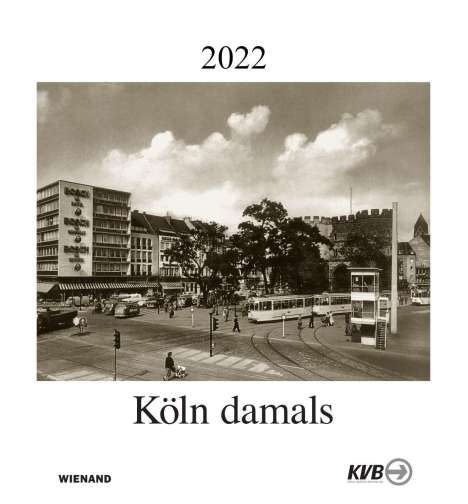 Köln damals 2022, Kalender