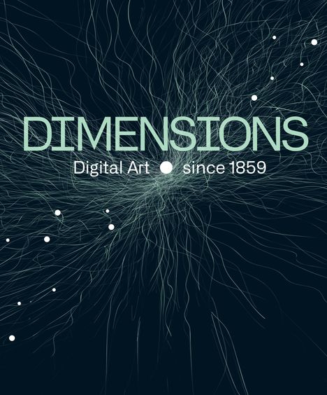 Dimensions. Digital Art Since 1859, Buch