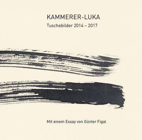 Kammerer-Luka: Kammerer-Luka - Tuschebilder 2014 - 2019, Buch