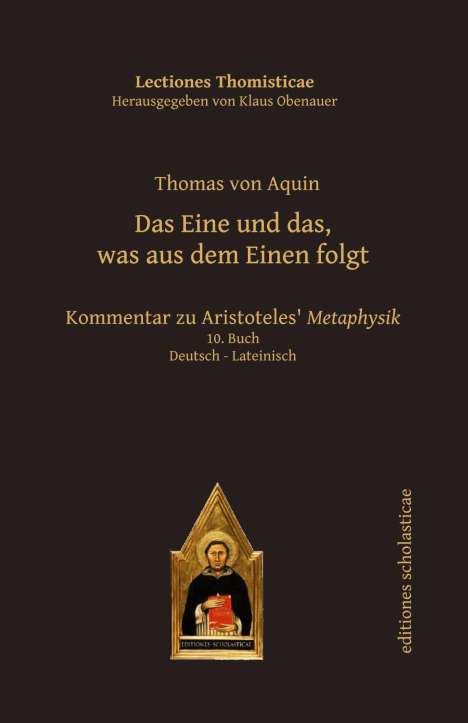 Thomas von Aquin: Das Eine und das, was aus dem Einen folgt, Buch