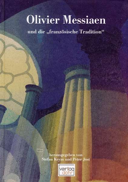 Olivier Messiaen und die "französische Tradition", Buch