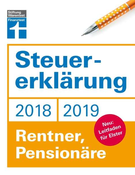 Hans W. Fröhlich: Steuererklärung 2018/2019 - Rentner, Pensionäre, Buch