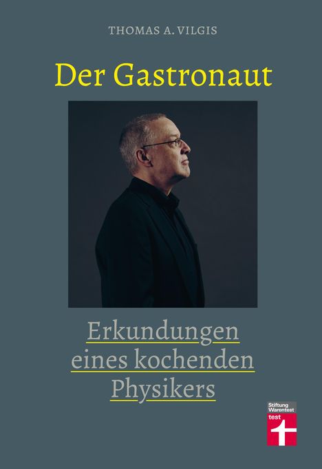 Thomas Vilgis: Der Gastronaut, Buch