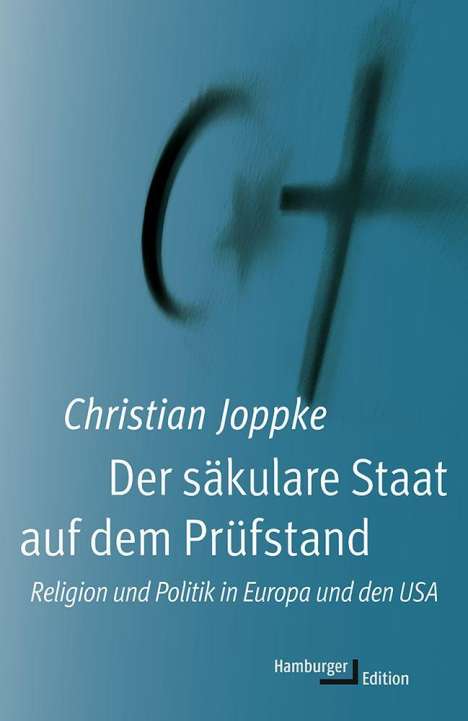 Christian Joppke: Der säkulare Staat auf dem Prüfstand, Buch