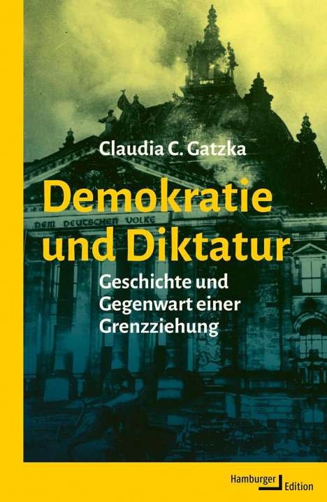 Claudia Gatzka: Demokratie und Diktatur, Buch