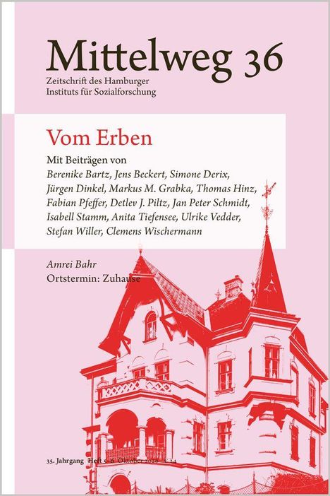 Texte auf dem Cover einer Zeitschrift: "Mittelweg 36", "Vom Erben", Autorenliste. Illustration: ein altes Haus.