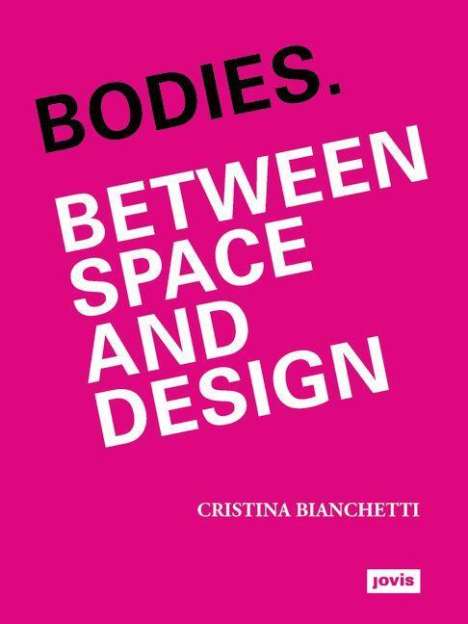 Cristina Bianchetti: Bianchetti, C: Bodies, Buch