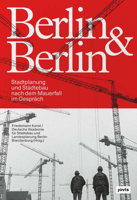 Friedemann Kunst: Berlin &amp; Berlin, Buch