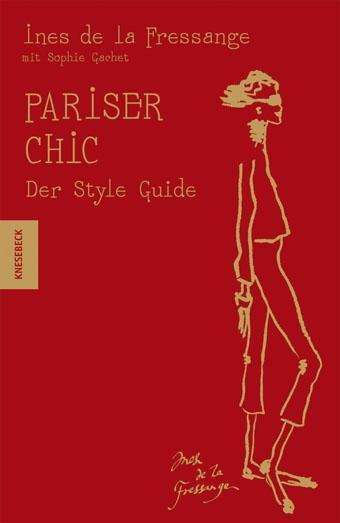 Inès de la Fressange: Pariser Chic, Der Style Guide, Buch
