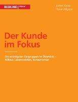 Jochen Kalka: Der Kunde im Fokus, Buch