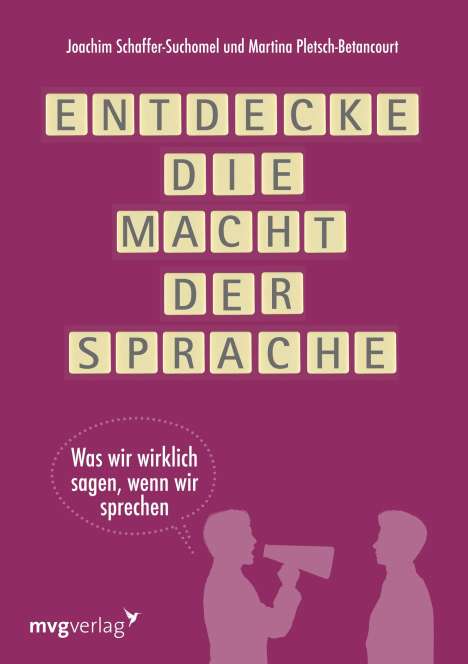 Joachim Schaffer-Suchomel: Entdecke die Macht der Sprache, Buch