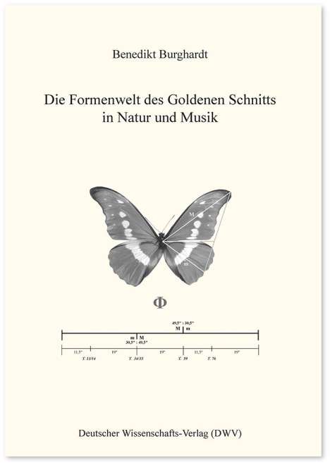 Benedikt Burghardt: Burghardt, B: Formenwelt des Goldenen Schnitts in Natur und, Buch