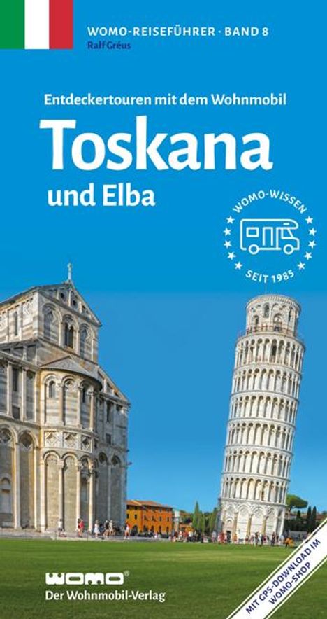 Ralf Gréus: Entdeckertouren mit dem Wohnmobil Toskana und Elba, Buch