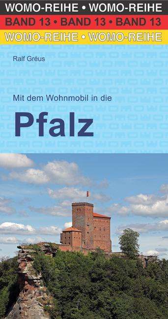 Ralf Gréus: Mit dem Wohnmobil in die Pfalz, Buch