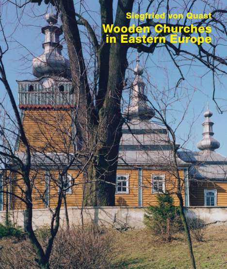 Wooden Churches in Eastern Europe, Buch