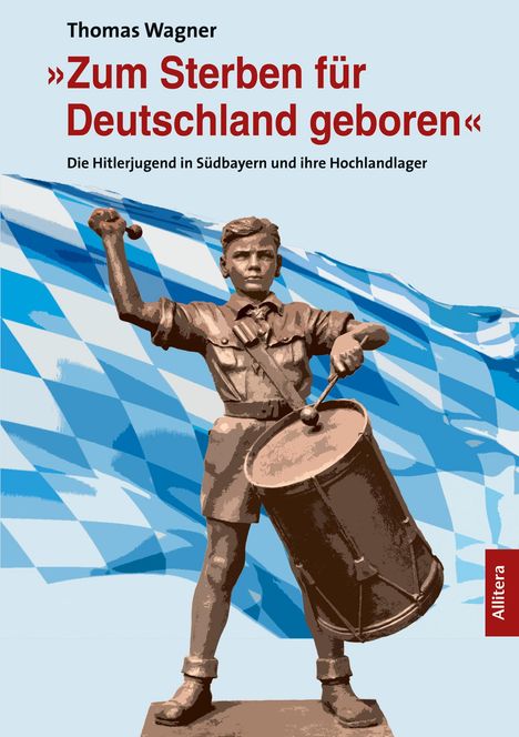 Thomas Wagner (geb. 1967): »Zum Sterben für Deutschland geboren«, Buch