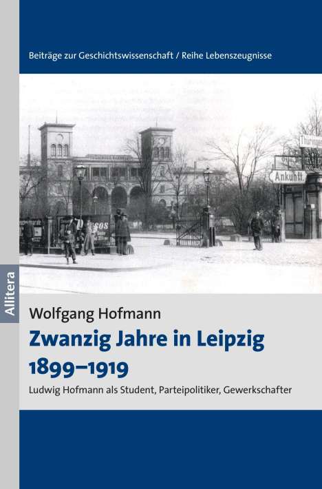 Wolfgang Hofmann: Zwanzig Jahre in Leipzig 1899¿1919, Buch