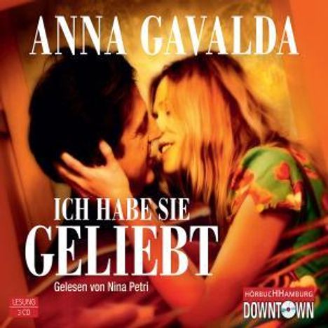 Anna Gavalda: Ich habe sie geliebt, 3 CDs