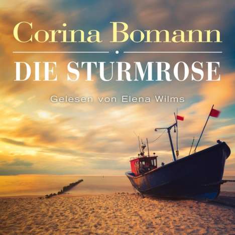 Corina Bomann: Die Sturmrose, 6 CDs