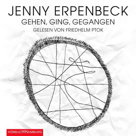 Jenny Erpenbeck: Gehen, ging, gegangen, CD
