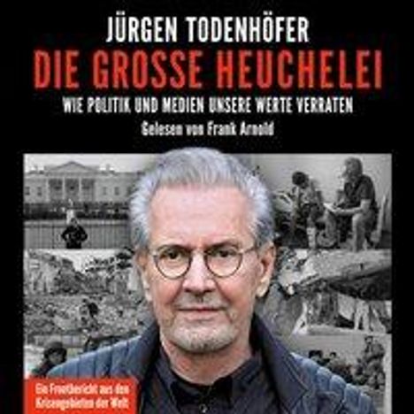 Jürgen Todenhöfer: Die große Heuchelei, 2 MP3-CDs