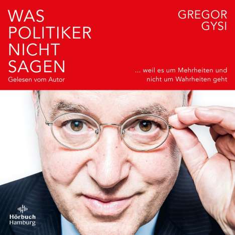 Gregor Gysi: Was Politiker nicht sagen, CD