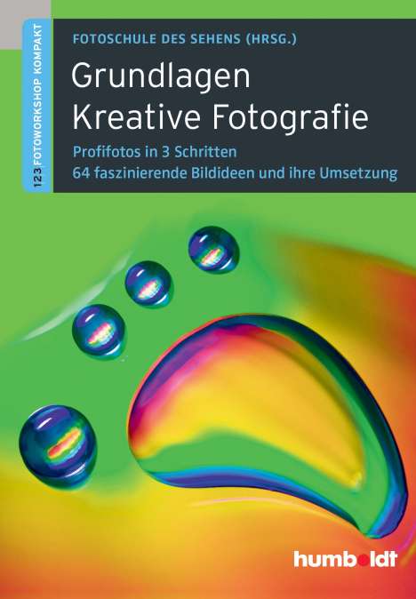 Peter Uhl: Grundlagen Kreative Fotografie, Buch