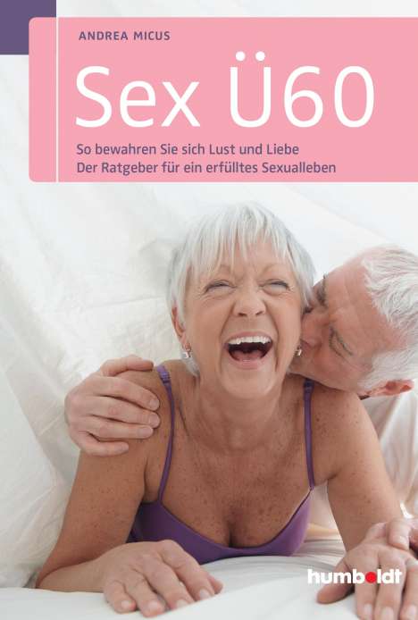 Andrea Micus: Sex Ü60, Buch