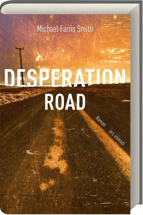 Michael Farris Smith: Desperation Road, Buch
