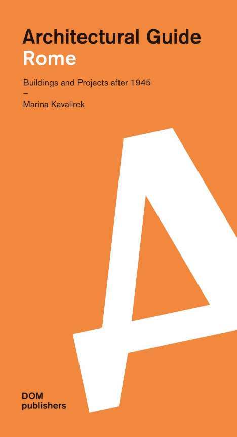 Marina Kavalirek: Rome. Architectural Guide, Buch
