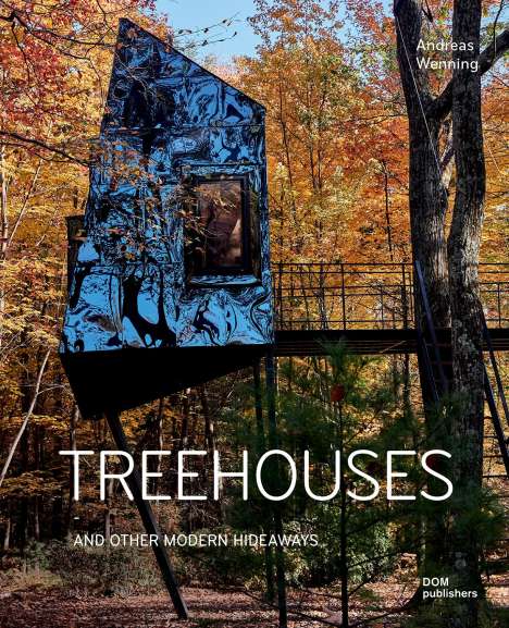 Andreas Wenning: Treehouses, Buch