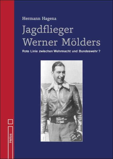 Hermann Hagena: Jagdflieger Werner Mölders, Buch