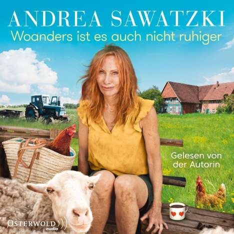 Andrea Sawatzki: Woanders ist es auch nicht ruhiger, 2 MP3-CDs