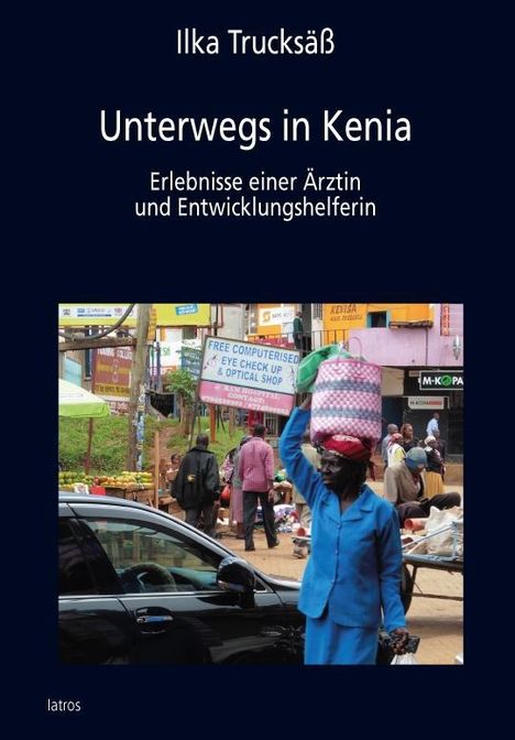 Ilka Trucksäß: Unterwegs in Kenia, Buch