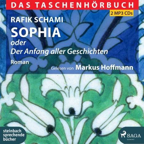 Rafik Schami: Sophia oder Der Anfang aller Geschichten, 2 MP3-CDs