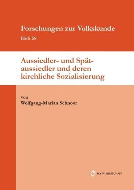 Wolfgang-Marian Schnoor: Aussiedler und Spätaussiedler und deren kirchliche Sozialisierung, Buch