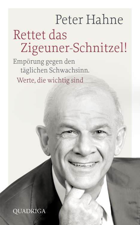Peter Hahne: Rettet das Zigeuner-Schnitzel!, Buch