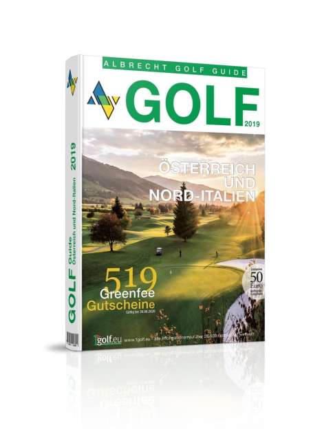 Oliver Albrecht: Golf Guide Österreich und Nord-Italien 2019, Buch