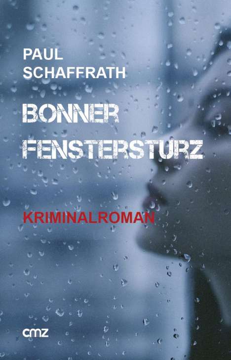 Paul Schaffrath: Bonner Fenstersturz, Buch