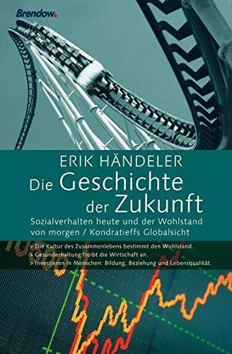Erik Händeler: Die Geschichte der Zukunft, Buch