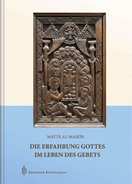 Mattâ al-Maskîn: al-Maskîn, M: Erfahrung Gottes im Leben des Gebets, Buch
