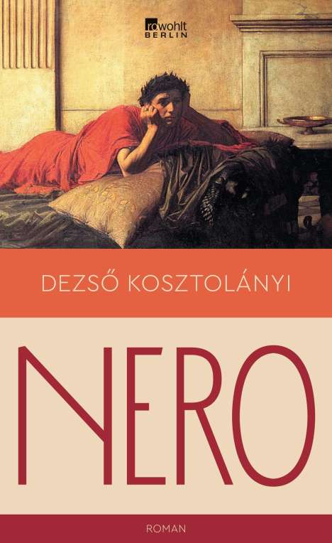 Dezsö Kosztolányi: Nero, der blutige Dichter, Buch