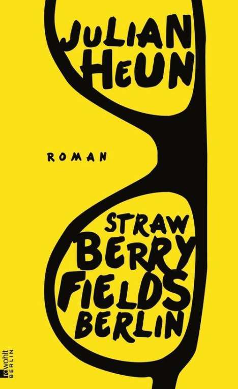Julian Heun: Strawberry Fields Berlin, Buch