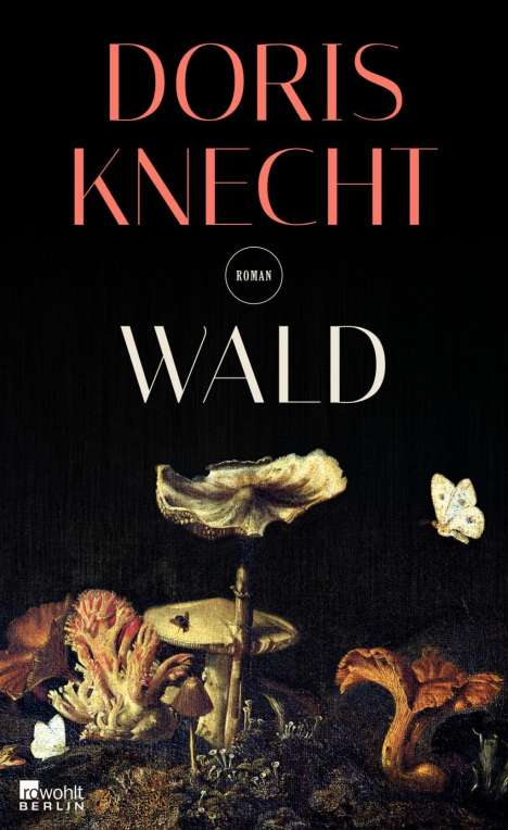 Doris Knecht: Wald, Buch