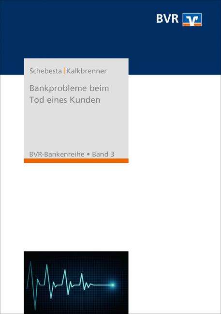 Michael Schebesta: Schebesta, M: Bankprobleme beim Tod eines Kunden, Buch